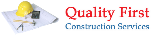Quality First Construction Services, LLC
